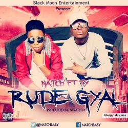 Bad Gyal by Natch ft TY