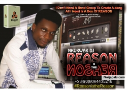 REASON IS THE REASON by NKUKWAK DJ - +2348064435218