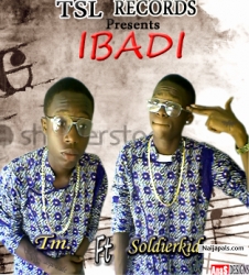IBADI(prod by idee stringz) by TM ft Soldierkhid