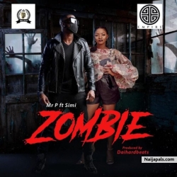 Zombie by Mr. P (Psquare) ft. Simi
