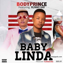 BABY LINDA by BODY PRINCE FT RUNNY KAY
