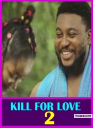 KILL FOR LOVE 2