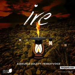 IRE (cover) by Hexkayvoice ft adekunle gold X simi