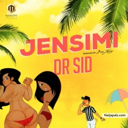 Jensimi by Dr Sid (Prod. Don Jazzy)