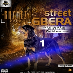 Street Gbera by Rhymez
