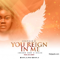 YOU REIGN IN ME by JOSFIN B