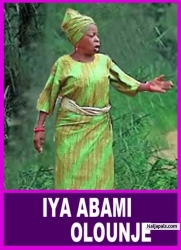 IYA ABAMI OLOUNJE - A Nigerian Yoruba Movie Starring Juliet Jatto | Iya Gbonkan | Peter Ijagbemi