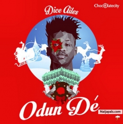 Odun De by Dice Ailes