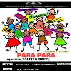 Para Para(Scatter Dance) by DJ Nosmas
