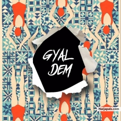 Gyal Dem by Sean Tizzle