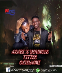 OLUWAMI by ALABI DANIEL FT  YOUNG CEE