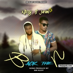 Back Then (Mixed by Mr kleff) by X Tizzy ft Jurano