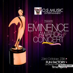 The Eminence Awards 2016 are the most prestigious awards that recognise excellence in performance in different Industries as it adds value to their name and add the goodwill to their balance sheet. it is also one of the best ways for the normal people to get to know the best of the industry. The winners will be awarded a trophy or plaque. The award winners will receive extensive media coverage and Pr with the partners. Awardees will receive national recognition and will be termed as best industries in the country. Nominations will get national recognition through the Beigh Foundation, which will have the feature covering them. Such an achievement & recognition have, according to our Award recipients, translated into further success in the industry. The Eminence Award 2016 will reward organisations that have shown outstanding business acumen, passion and achievement in their industries across Nigeria in Ibadan oyo state So join us at The Eminence Awards 2016 to honour and celebrate excellence, discuss, deliberate, interact and of course network. The Eminence Awards 2014 promises to be a grand affair.                        For                              THE O.S MUSIC Entertainment