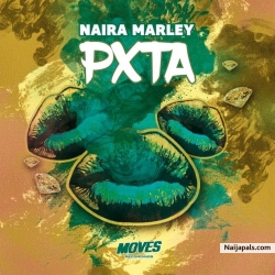 Pxta (Prod. By Rexxie) by Naira Marley