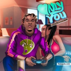 Only You BaddiMan Roko