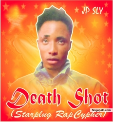 DEATH SHOT (StarPlug RapCypher Edition) by JP SLY 