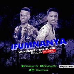 ifumnanya by Vic Mmanuel ft Olishe
