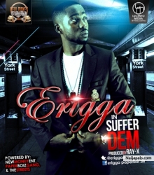 Suffer Dem by Erigga