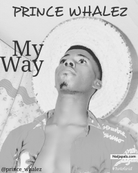 My Way by Prince Whalez 