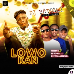 Lowo kan by Dj badoski ft AKC