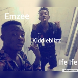 Emzee ft kiddieblizz ife ife dropping 