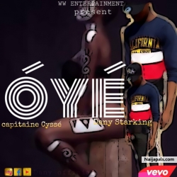 Óyé by Capitaine Cyssé FT Dany Starking