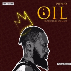 Oil by Phyno