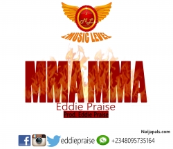 MMA MMA by Eddie Praise
