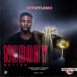 Nobody Better by EffizyLomo