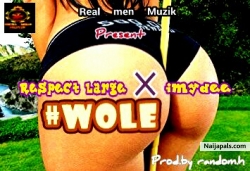 Wole by Respect Large X Imydee