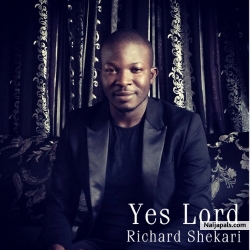 Yes Lord by Richard Shekari
