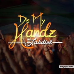 Dis My Handz by Jahdiel