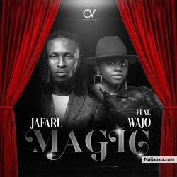 Magic by Jafaru ft. Wajo
