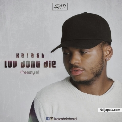 Luv Don' t Die by Kalash