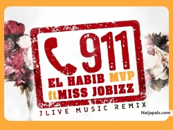 911 EL HABIB MPV ft MISS JOBIZZ__JLIVE MUSIC REMIX by MISS JOBIZZ