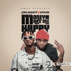 Money make me happy by King Bugatti