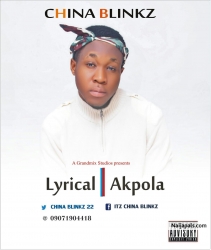 Lyrical akpola by Chinablinkz