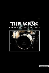 The Kick by Wande Coal ft. Don Jazzy