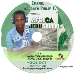 Evang. Philip Adebayo - AFRICA JERUSALEM by   -