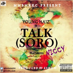 SORO (TALK) by YOUNG HAIZ x NICCY