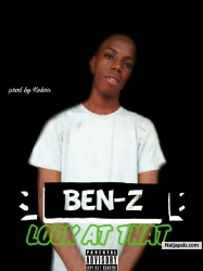 Look at that by Ben-z ft Gkinzbeat 