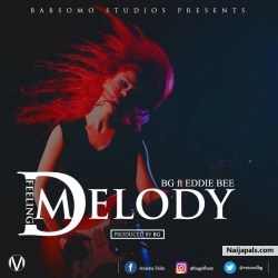 Feeling The Melody by BG FT Eddie_BEE