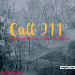 Call 911 by Fineboybeatz x Speech x Dejavu x Madefella
