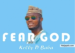 Fear God - Kelly D Baba by kelly D baba