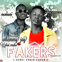 Fakers (uzboi vodio cover) by Whemmy jay ft Uzboi Vodio 