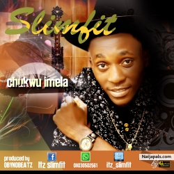 chukwu imela(prod by obynobeatz) by slimfit