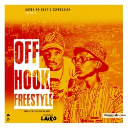 Off Hook Freestyle– Prod By KovehBeatz by KOVEHNABEAT X LAIRO
