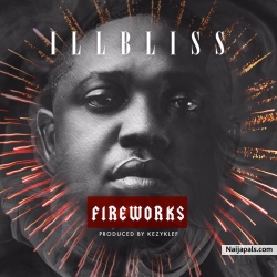 Fireworks by Illbliss (Prod. by Kezyklef)