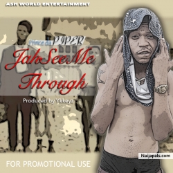 Jah See Me Through by Prince da Piper