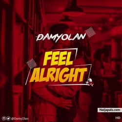 Feel Alright by DamyOlan